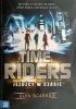TIME RIDERS. JEŹDŹCY W CZASIE. TOM 1 - Alex Scarrow